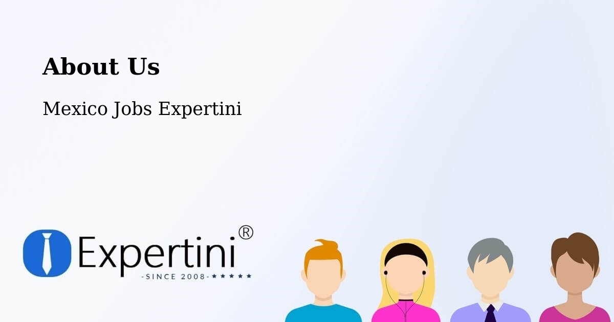 About Expertini Recruitment Platform  – Tesoco - Tesoco, Mexico Jobs Expertini